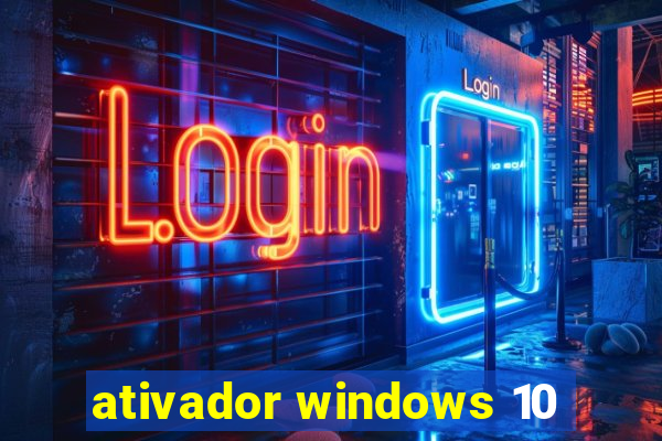 ativador windows 10